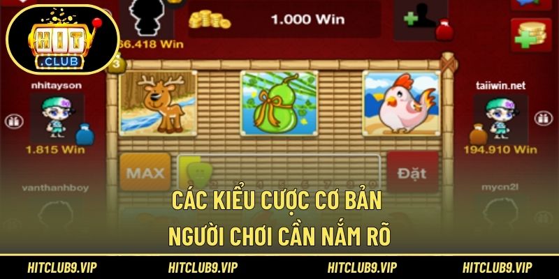 Các kiểu cược cơ bản người chơi cần nắm rõ