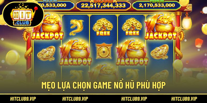 Chọn đúng game để triển khai chiến thuật hiệu quả