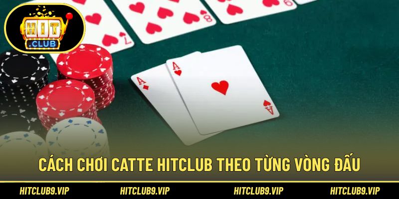 Hướng dẫn luật chơi của game bài theo từng vòng cụ thể