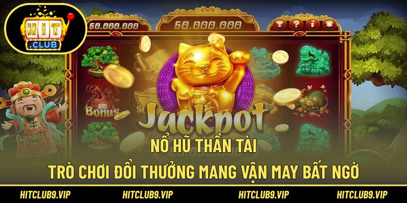 Nổ hũ thần tài