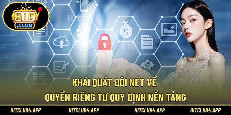 Khái quát đôi nét về quyền riêng tư quy định nền tảng